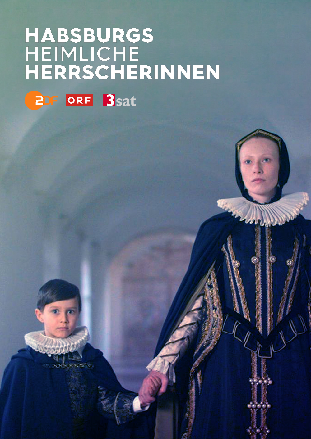 Habsburgs Heimliche Herrscherinnen